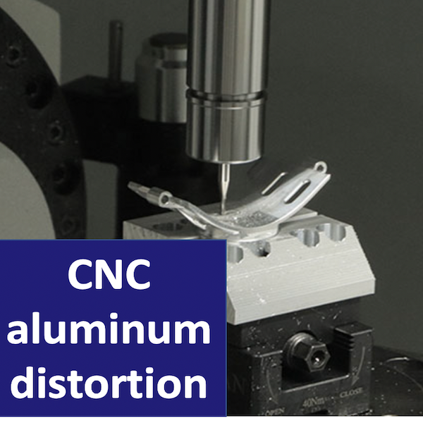 CNC aluminum distortion.jpg